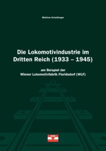 Mathias Scheibinger: Die Lokomotivindustrie im Dritten Reich (1933–1945) am Beispiel der Wiener Lokomotivfabrik Floridsdorf (WLF). KZ-Verband/VdA, Wien 2016,